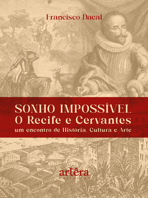 cover image of Sonho Impossível--O Recife e Cervantes